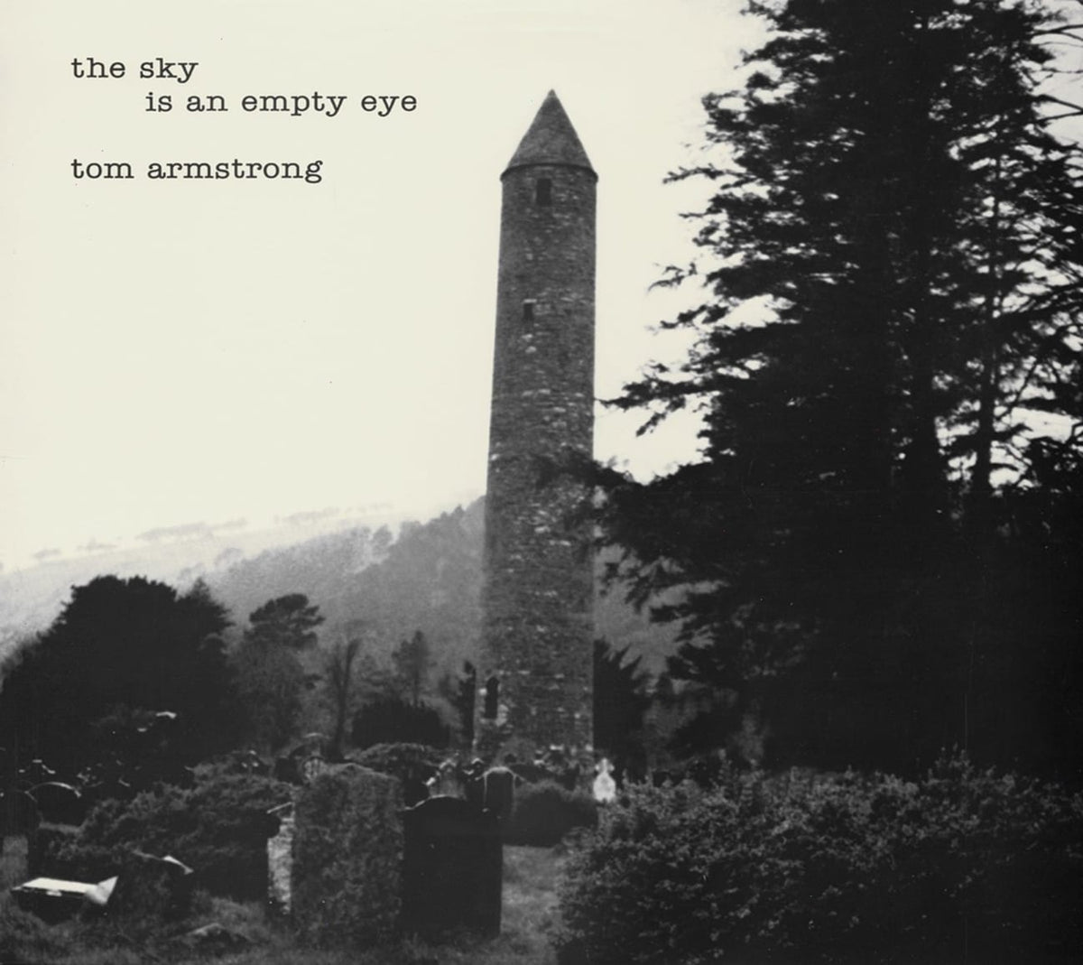 Tom Armstrong - The Sky Is An Empty Eye - (Digipack Packaging) - [CD]