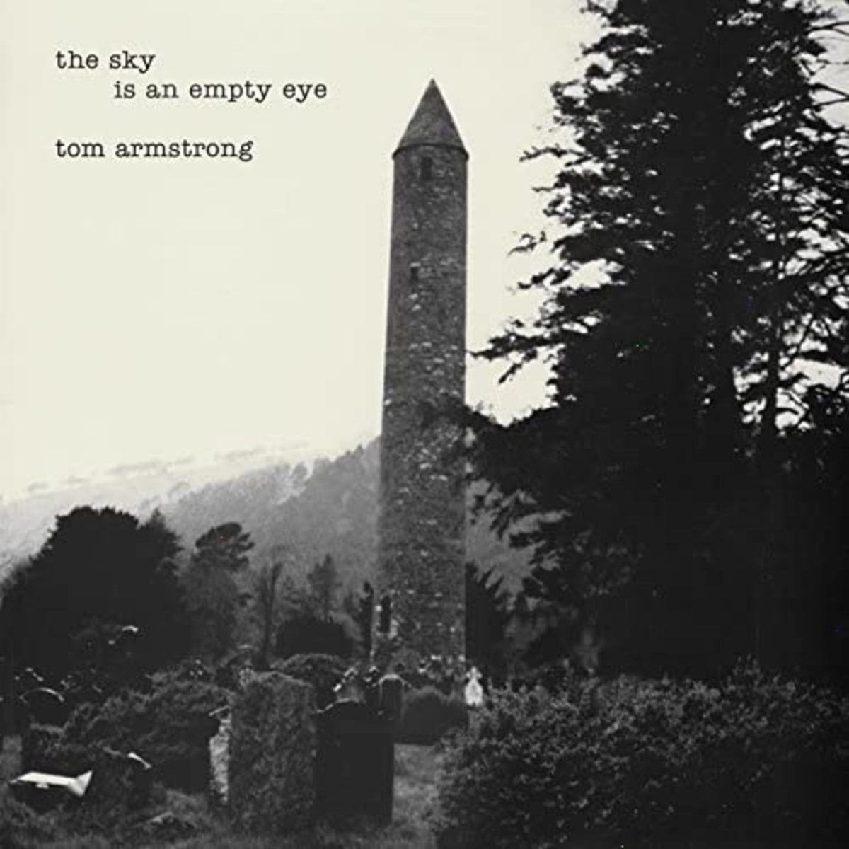 Tom Armstrong - The Sky Is An Empty Eye - [Vinyl]