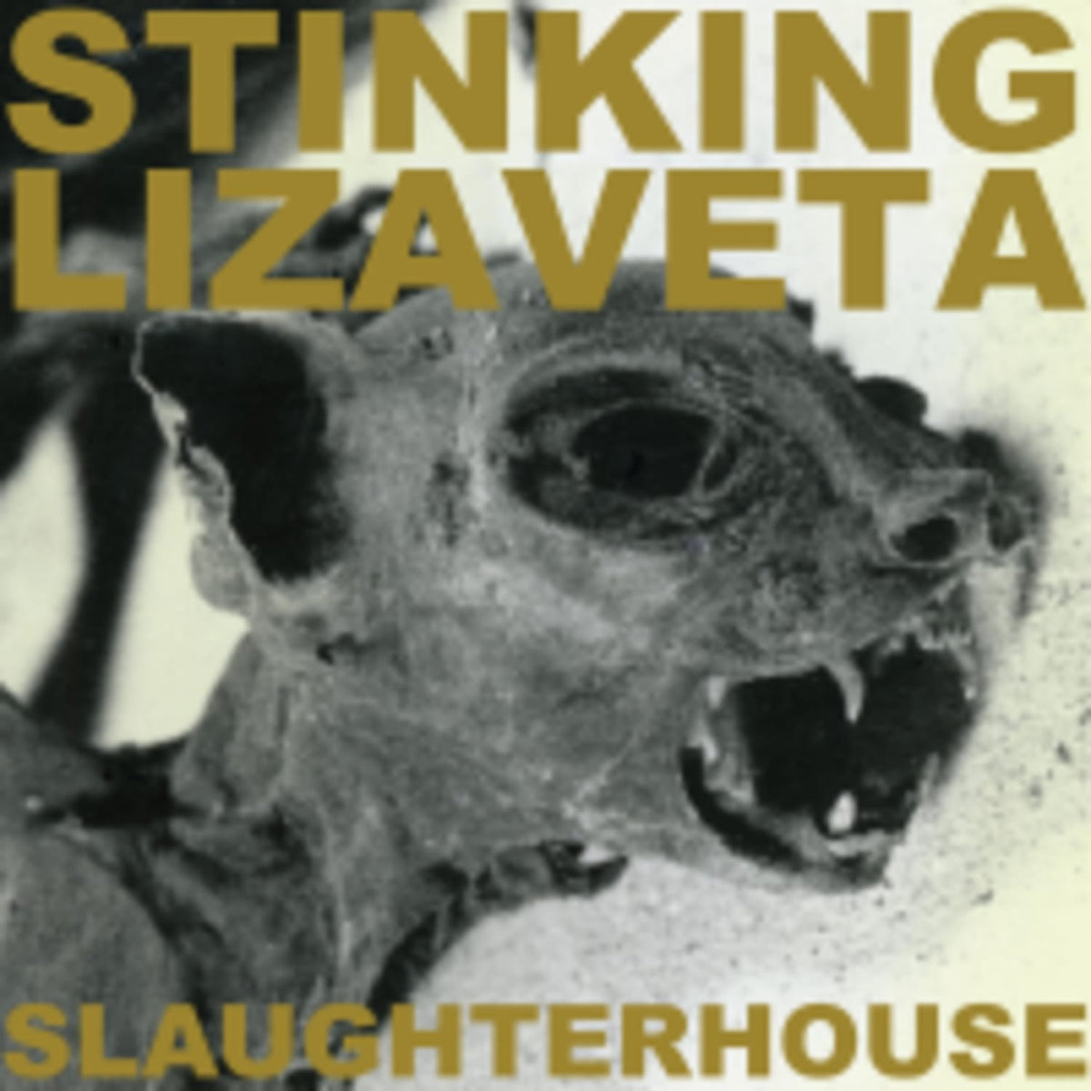 Stinking Lizaveta - Slaughterhouse - (Colored Vinyl, Gold, Remastered) - [Vinyl]