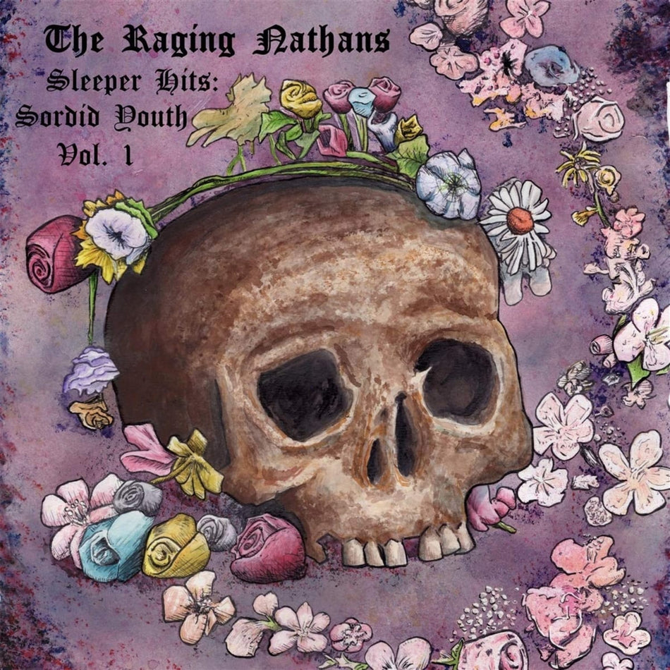 Raging Nathans - Sleeper Hits: Sordid Youth Vol 1 - [Vinyl]