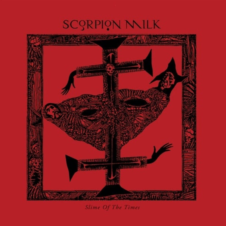 Scorpion Milk - Slime Of The Times - [Vinyl]
