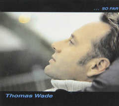 Thomas Wade - SO FAR SP215CD - [CD]