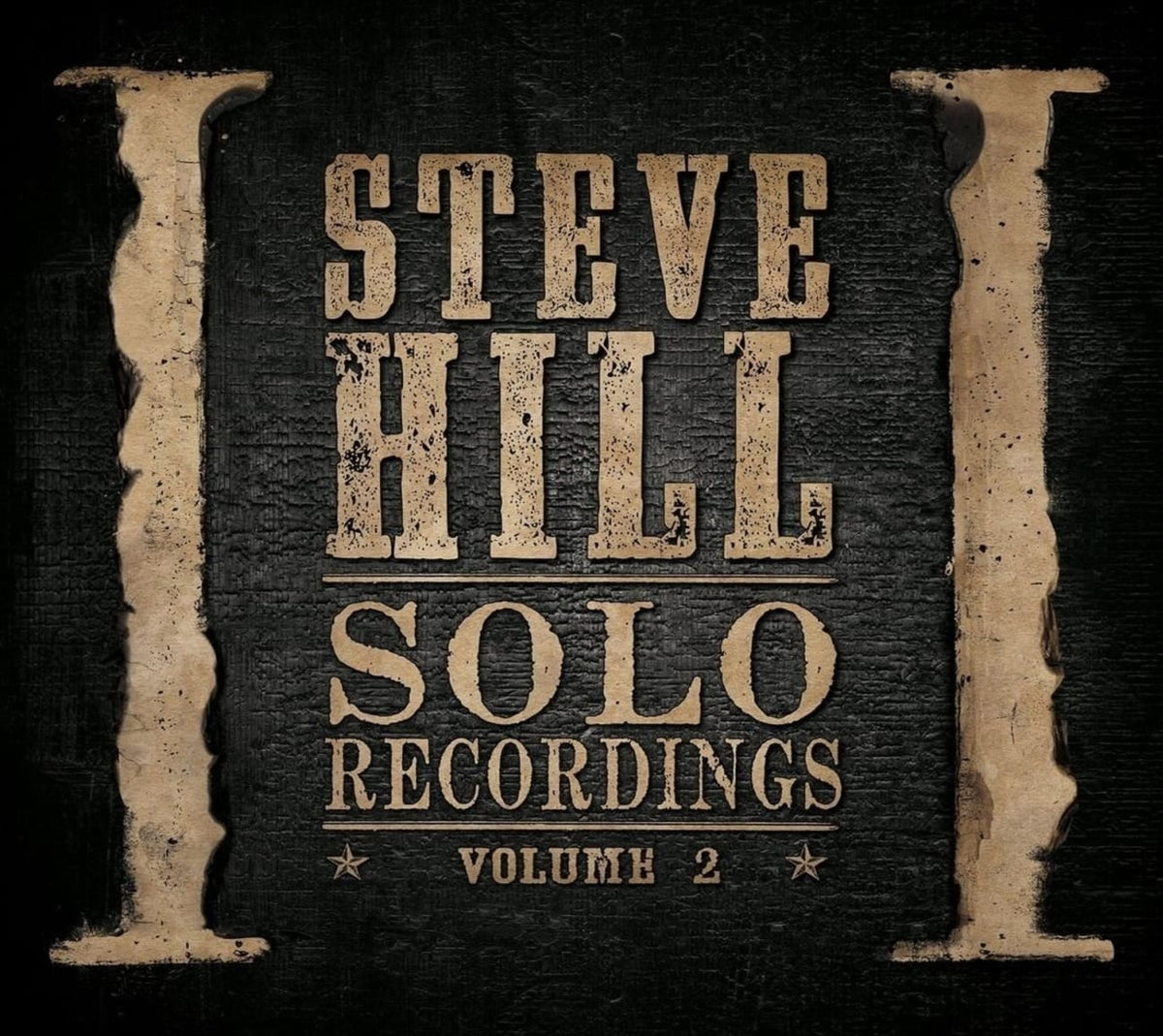 Steve Hill - Solo Recordings Volume 2 - [CD]