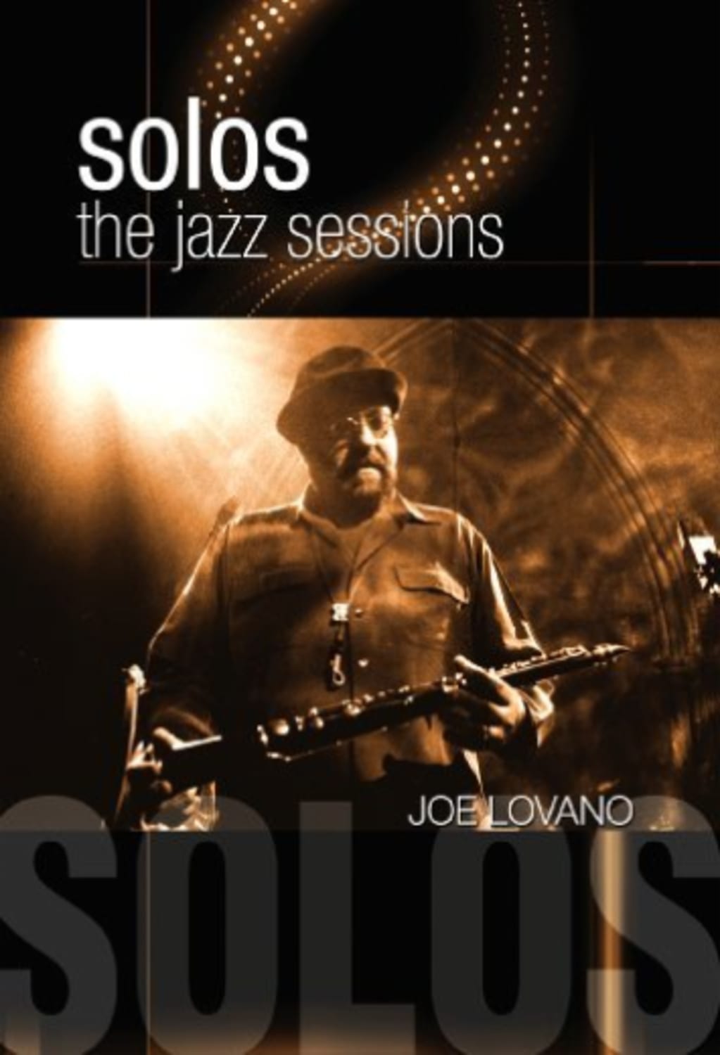SOLOS: THE JAZZ SESSIONS - [DVD]