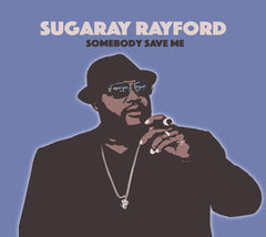 Sugaray Rayford - Somebody Save Me - [CD]