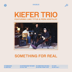 KIEFER - Something For Real - [Vinyl]