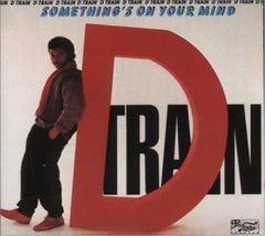 D Train - Something's on Your Mind - [CD]