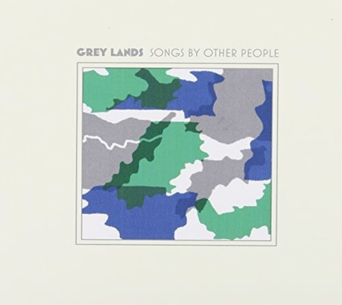 Grey Lands - Songs By Other People - [CD]