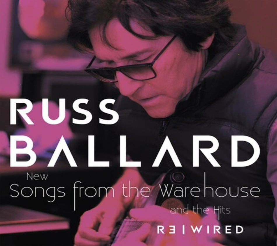Russ Ballard - Songs From The Warehouse / The Hits Rewired - [CD]