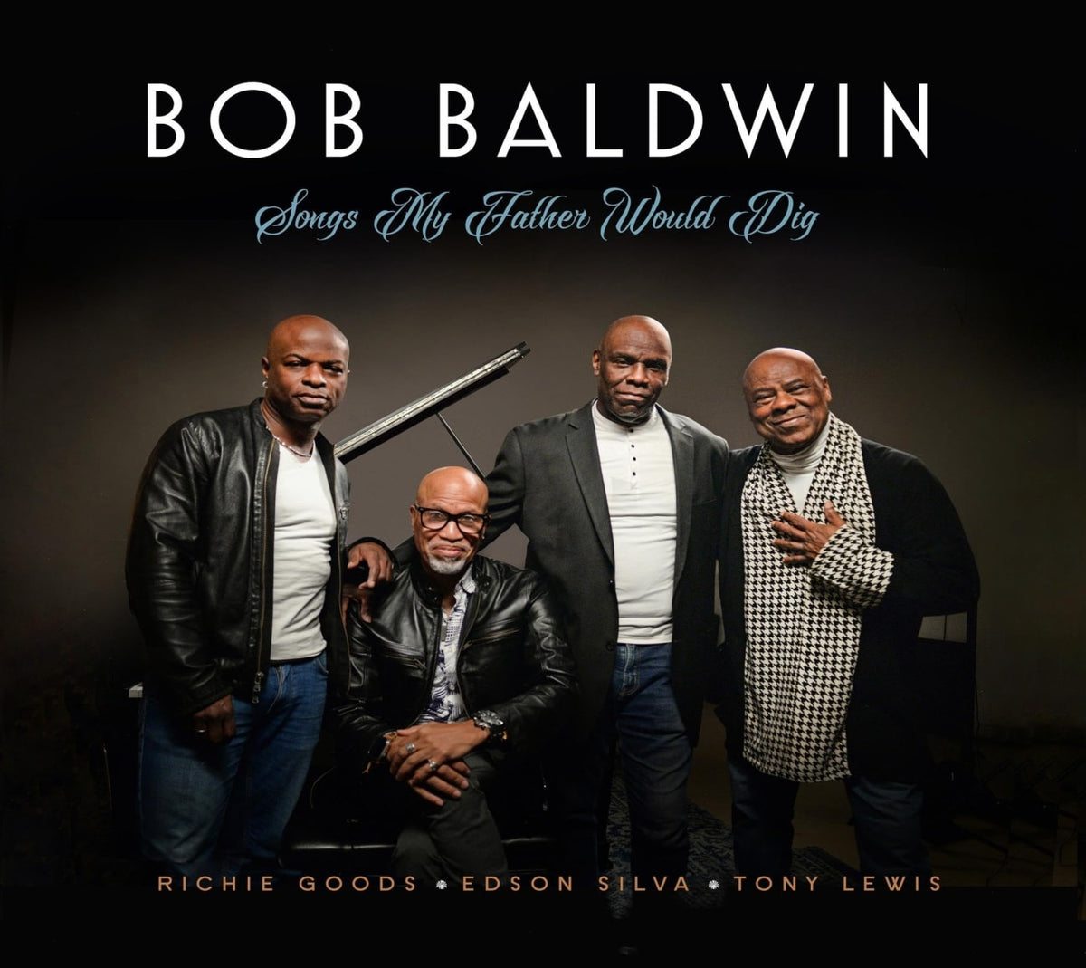Bob Baldwin - Songs My Father Would Dig - [CD]