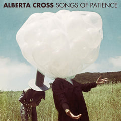 Alberta Cross - Songs of Patience - [Vinyl]