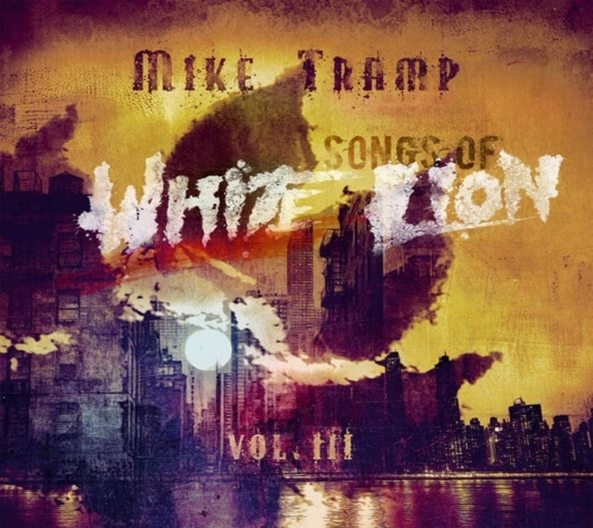 Mike Tramp - Songs Of White Lion Vol. III - [CD]