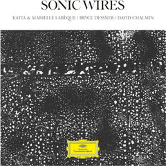 Katia LabÃ¨que & Marielle LabÃ¨que - Sonic Wires - [Vinyl]