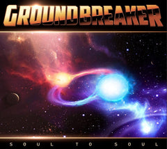 Groundbreaker - Soul To Soul - [CD]