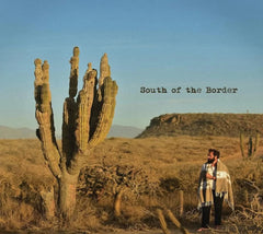 Ryan Kennedy - SOUTH OF THE BORDER - [CD]
