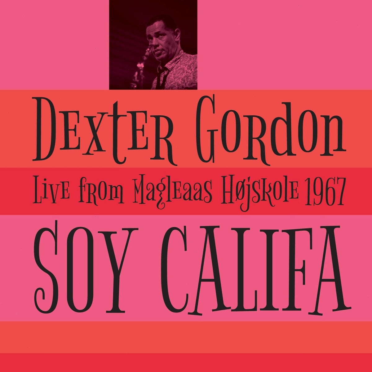 Dexter Gordon - Soy Califa - [Vinyl]