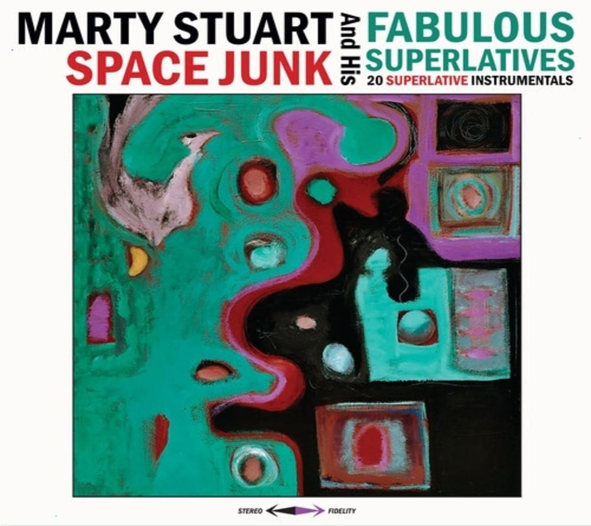 Marty Stuart & His Fabulous Superlatives - Space Junk - [CD]