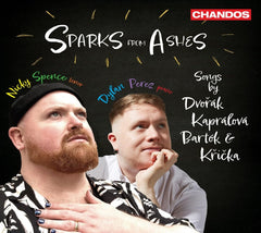 NICKY SPENCE DYLAN PEREZ - SPARKS FROM ASHES - CZECH SONGS - [CD]