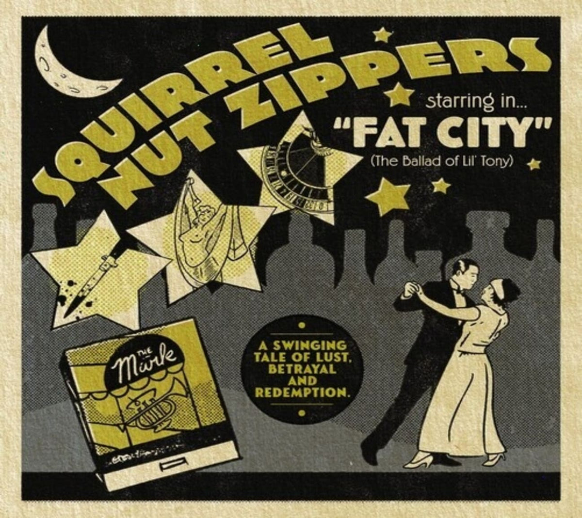 Squirrel Nut Zippers - Squirrel Nut Zippers Starring In Fat City (The Ballad Of Lil' Tony) - [CD]
