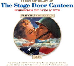Various Artists - I Left My Heart At The Stage Door Canteen (Various Artists) - (Remastered) - [CD]