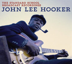 John Lee Hooker - The Standard School Broadcast Recordings - [CD]