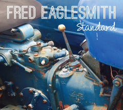 Fred Eaglesmith - Standard - [CD]