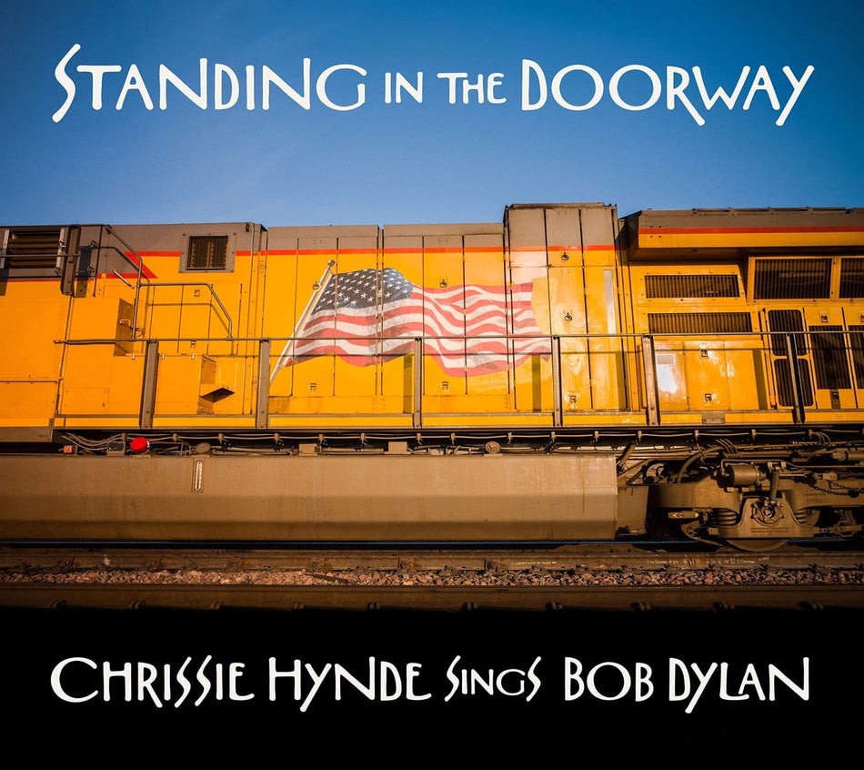 Chrissie Hynde - Standing In The Doorway: Chrissie Hynde Sings Bob Dylan - [CD]