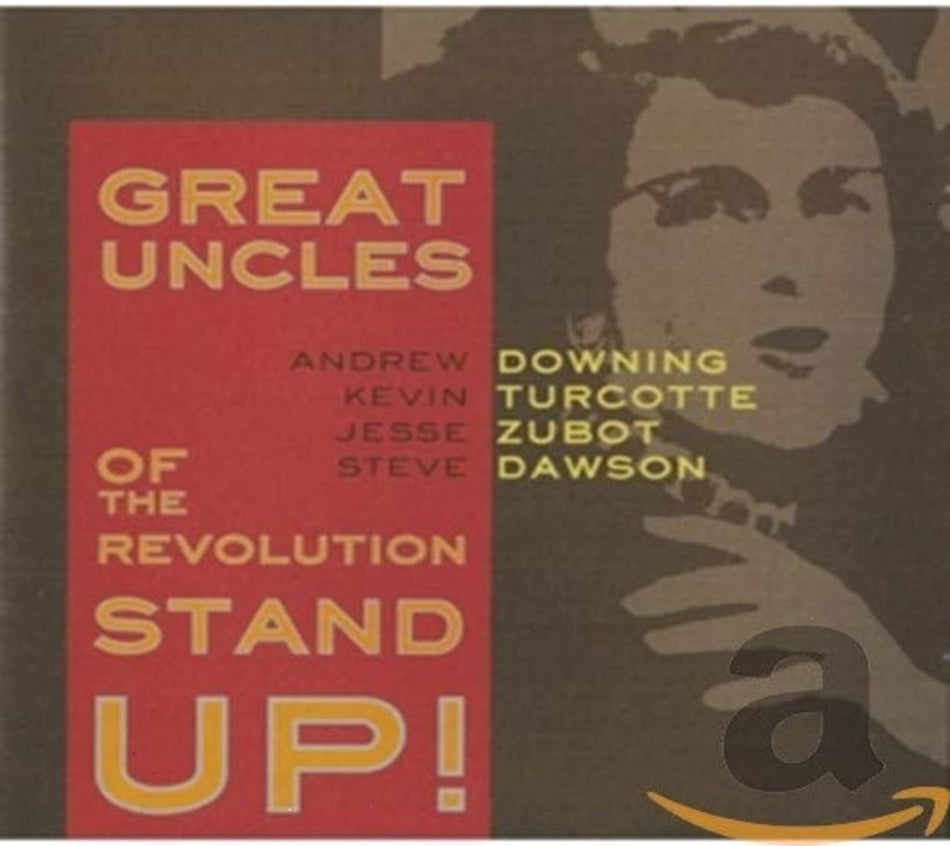 Great Uncles Of The Revolution - STAND UP! - [CD]