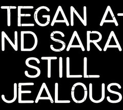 Tegan & Sara - Still Jealous - [CD]