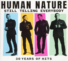 Human Nature - Still Telling Everybody: 30 Years Of Hits - [CD]