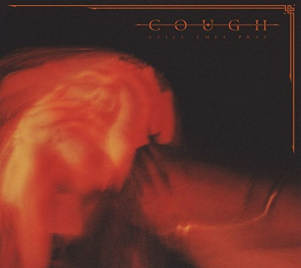 Cough - Still They Pray - [CD]