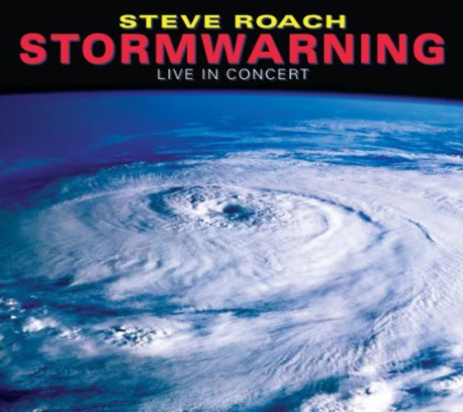 Steve Roach - Stormwarning: Live In Concert ('85-'87-'91) - [CD]