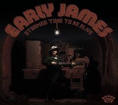 Early James - Strange Time To Be Alive - [CD]