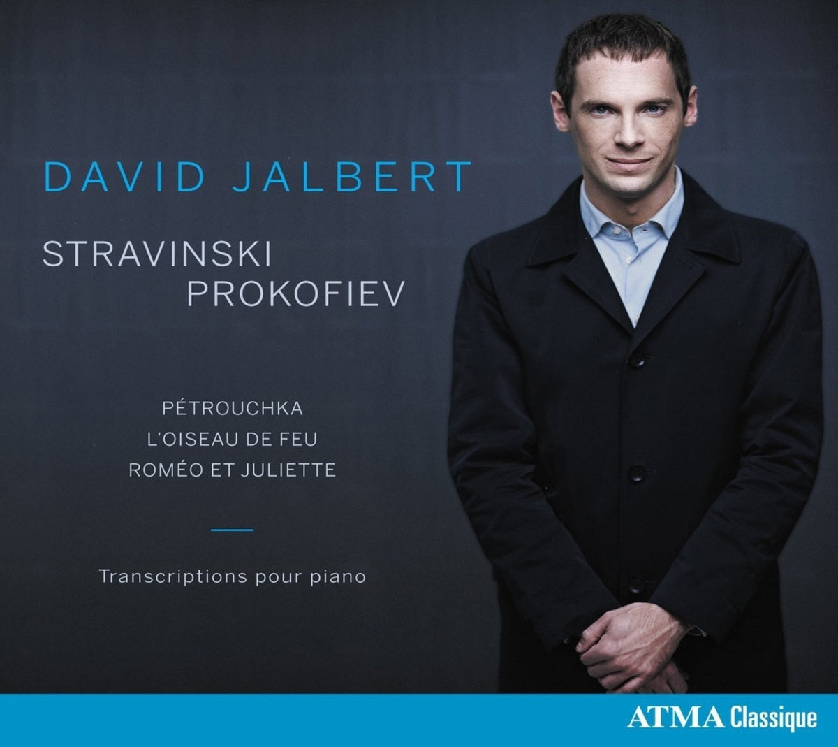 David Jalbert, Stravinsky*, Prokofiev* - , *, * - [CD]