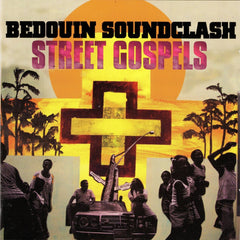 Bedouin Soundclash - Street Gospels - [Vinyl]