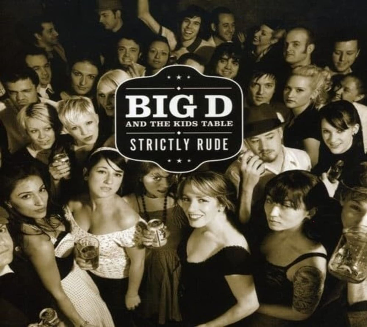 Big D and the Kids Table - Strictly Rude - (Alliance Mod) - [CD]