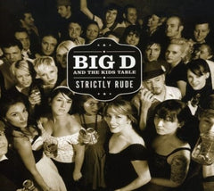 Big D and the Kids Table - Strictly Rude - (Alliance Mod) - [CD]