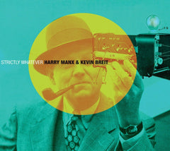 Harry Manx & Kevin Breit - STRICTLY WHATEVER - [CD]