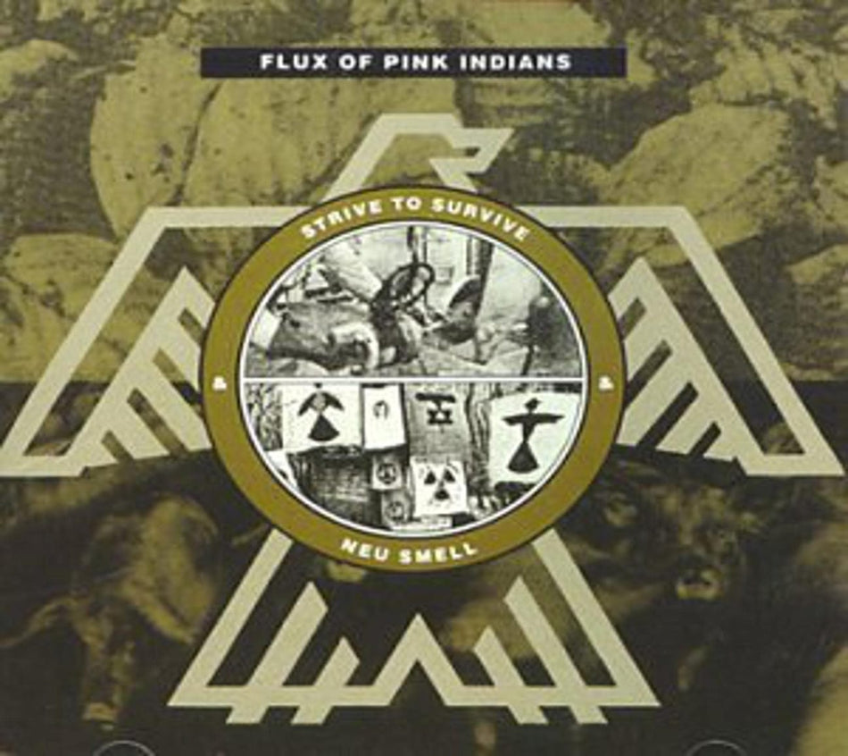 Flux of Pink Indians - Strive & Neu Smell - [CD]