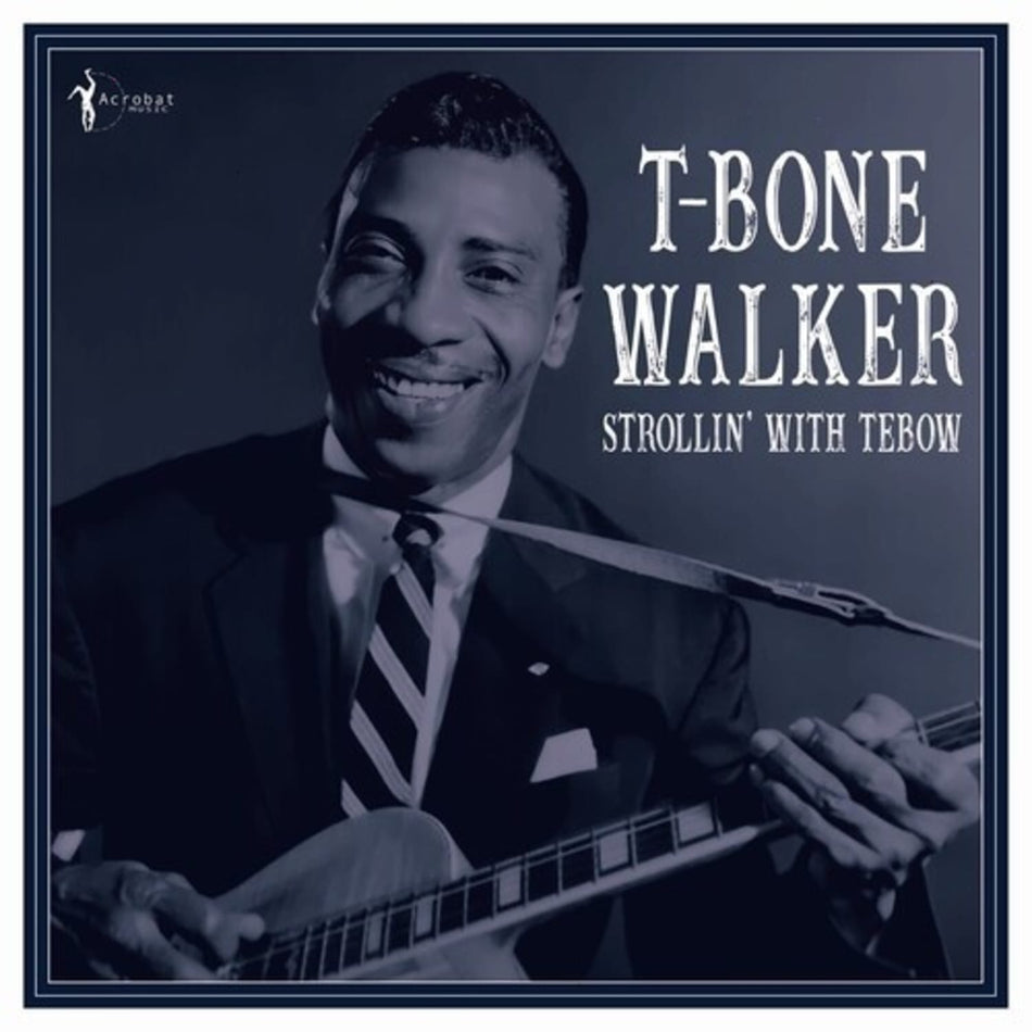 T-Bone Walker - Strollin' With Tebow: 1940-50 - [Vinyl]