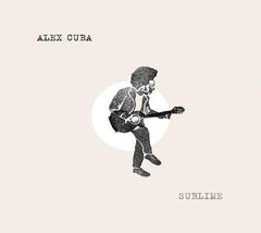 Alex Cuba - Sublime - [CD]