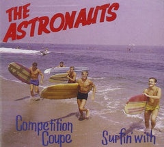 The Astronauts - Surfin With / Competition Coupe 1 - [CD]