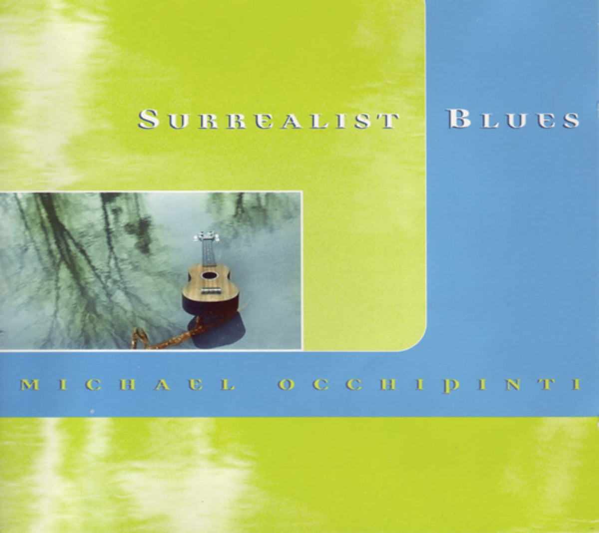 Michael Occhipinti - Surrealist Blues - [CD]