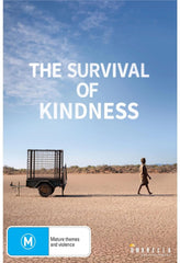 SURVIVAL OF KINDNESS THE - [DVD]