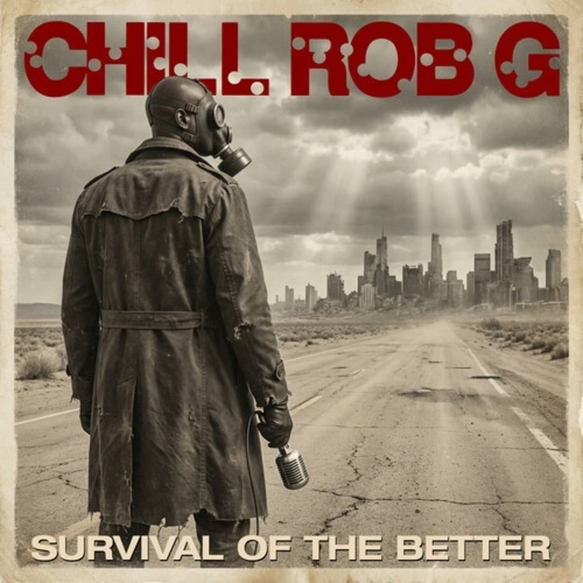 Chill Rob G. - Survival Of The Better - [Vinyl]