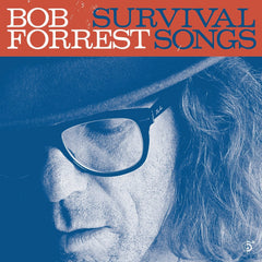 Bob Forrest - SURVIVAL SONGS - [Vinyl]