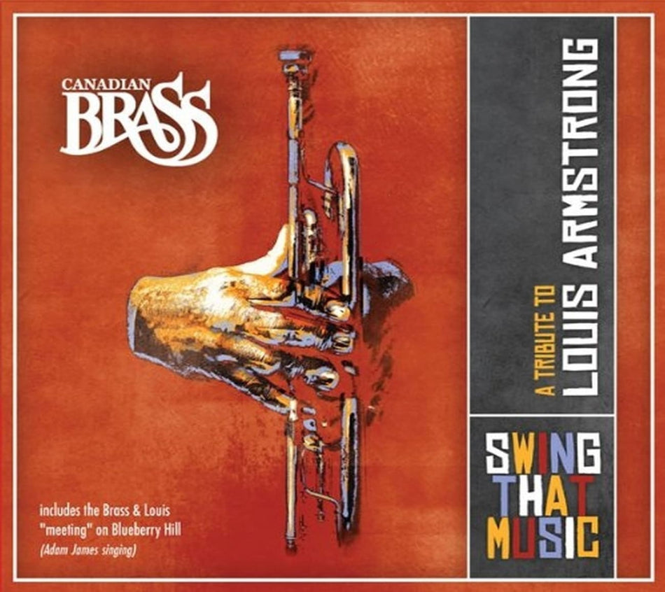 Canadian Brass - Swing That Music: A Tribute To Louis Armstrong - [CD]