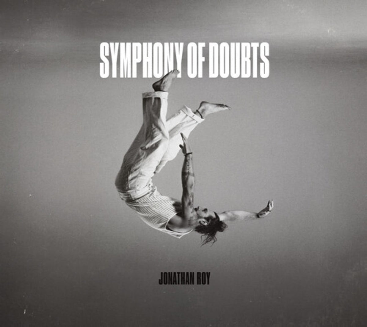 Jonathan Roy - Symphony Of Doubts - [CD]