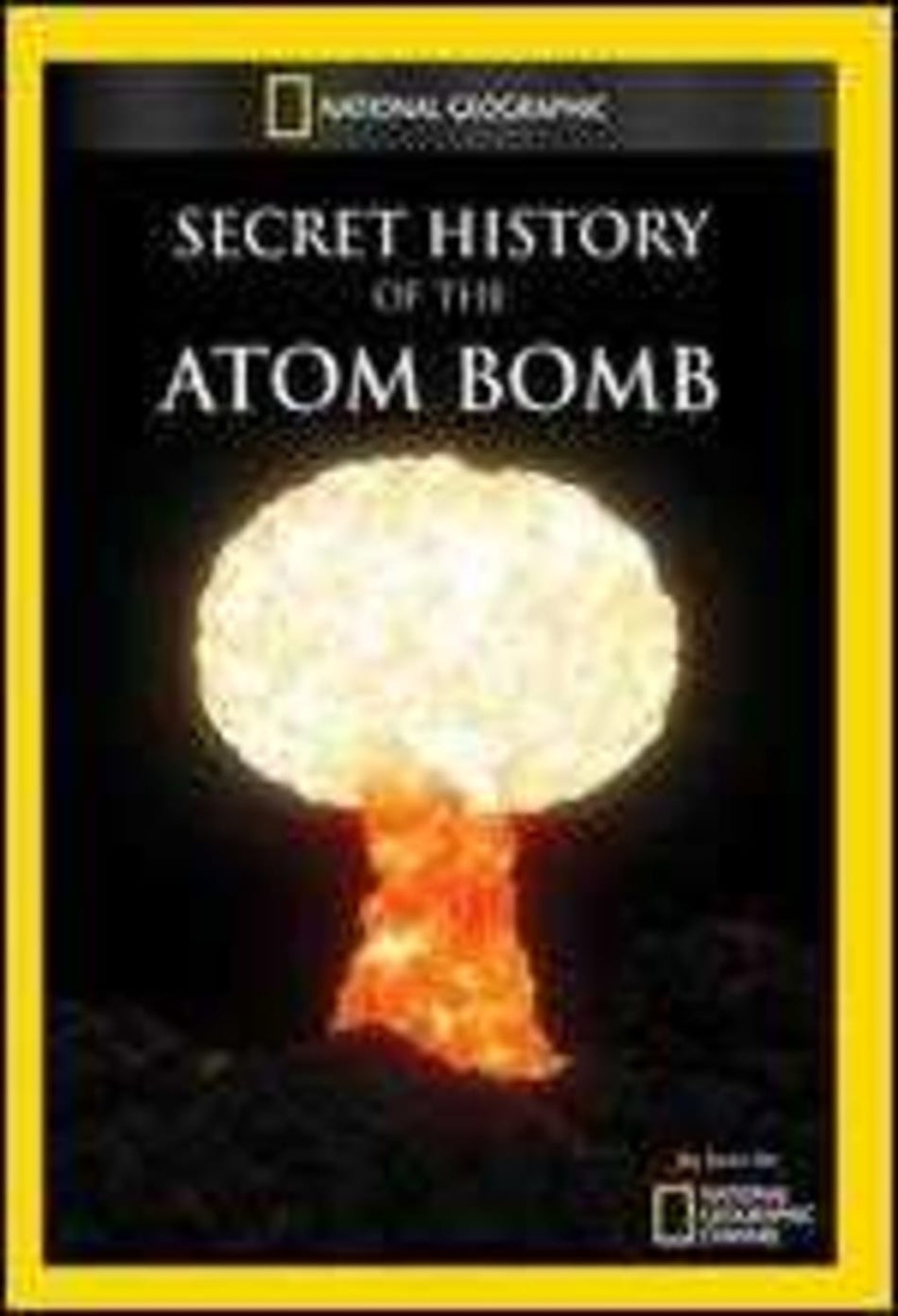 Secret History of the Atomic Bomb - [DVD]