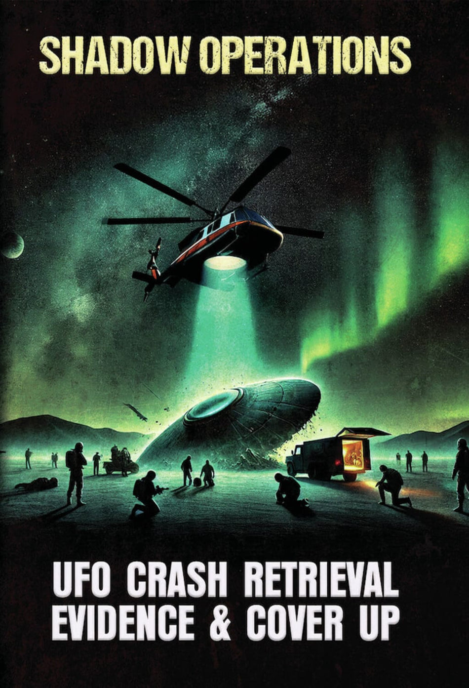 Shadow Operations: UFO Crash Retrieval Evidence And Cover Up - [DVD]